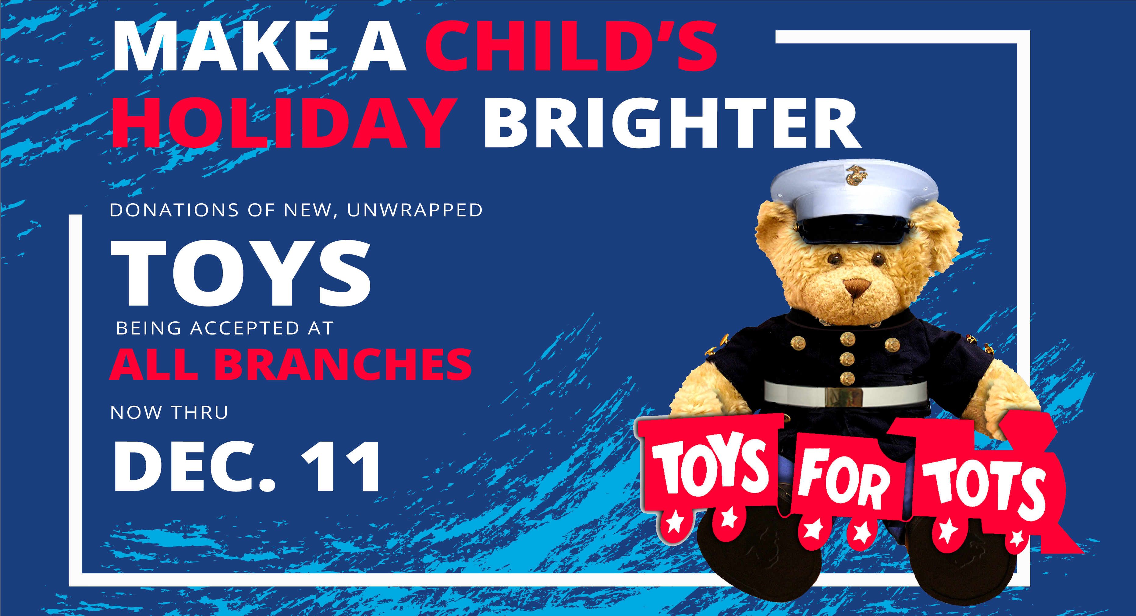 Make a child's holiday brighter! Donations of new, unwrapped toys being accepted at all branches now through December 11th.